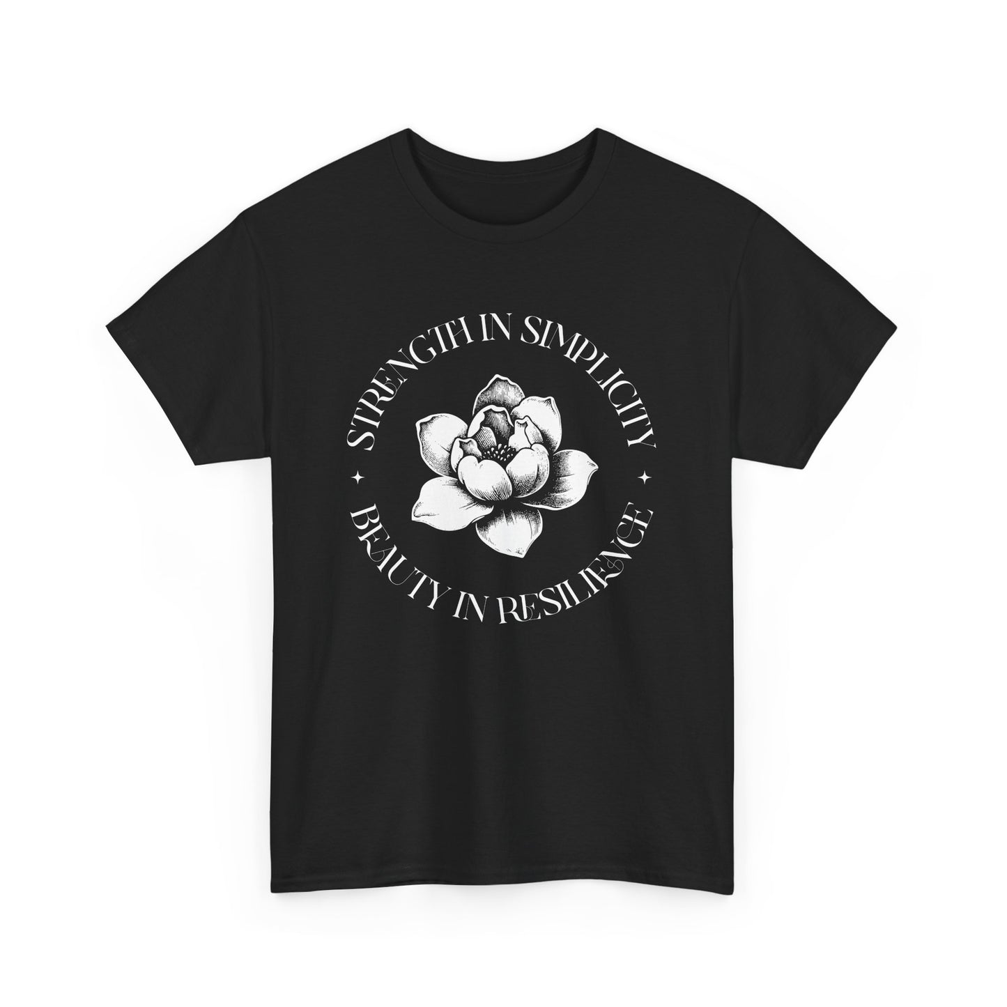 Strength in Simplicity T-Shirt – Beauty in Resilience Floral Design Tee