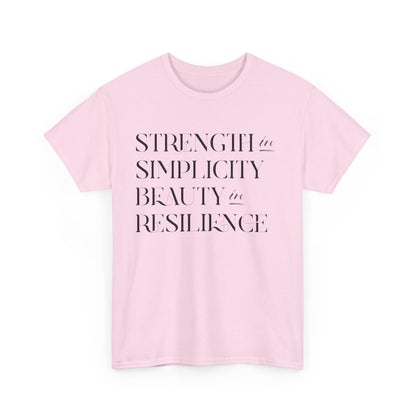 Strength in Simplicity & Beauty in Resilience T-Shirt - Inspirational Tee